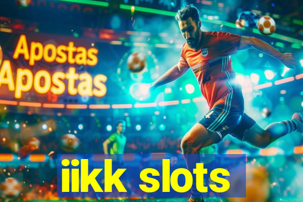 iikk slots